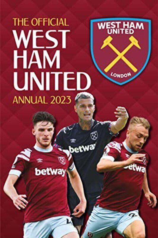 

The Official West Ham United Annual: 2023 , Hardcover by