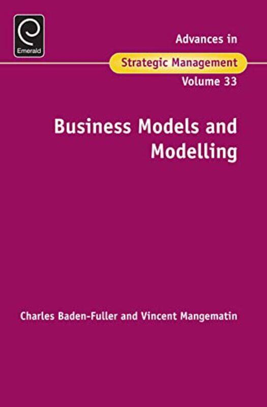 

Business Models and Modelling by Charles Baden-FullerVincent Mangematin-Hardcover