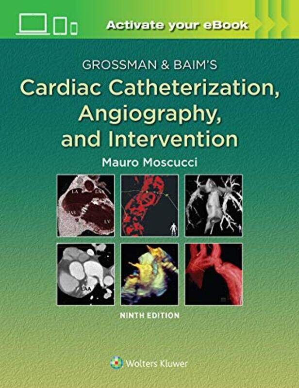 

Grossman & Baims Cardiac Catheterization Angiography and Intervention by Susannah LloydNici Gregory-Hardcover