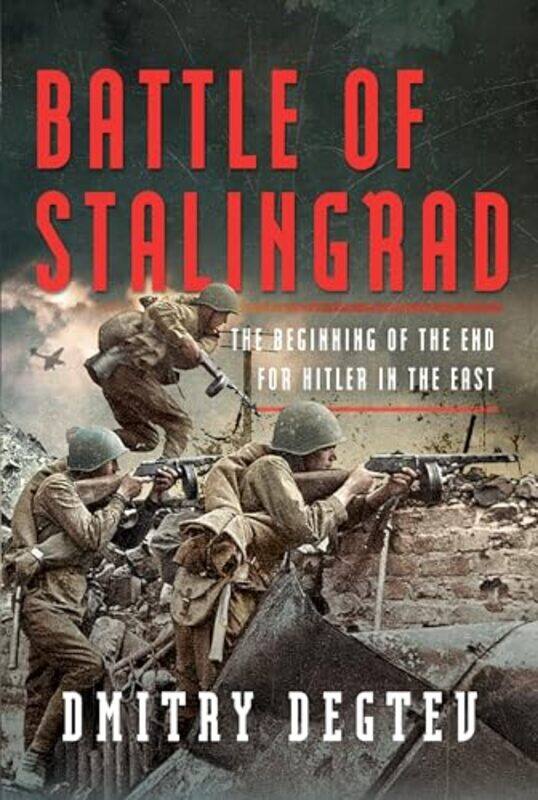 

Battle Of Stalingrad by Dmitry Degtev-Hardcover