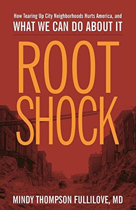 

Root Shock by Mindy Thompson Fullilove-Paperback