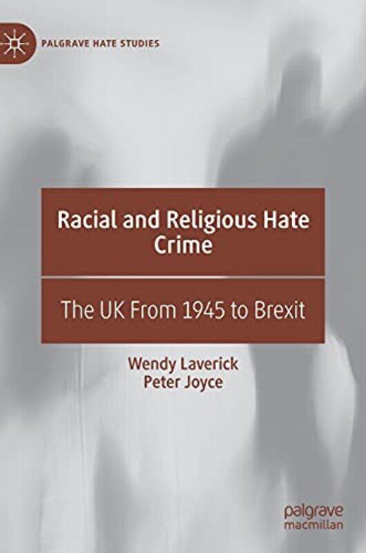 

Racial and Religious Hate Crime by Wendy LaverickPeter Joyce-Hardcover