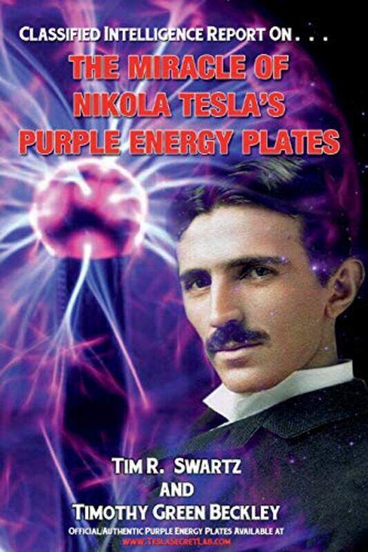 

The Miracle of Nikola Teslas Purple Energy Plates , Paperback by Swartz, Tim R - Beckley, Timothy Green