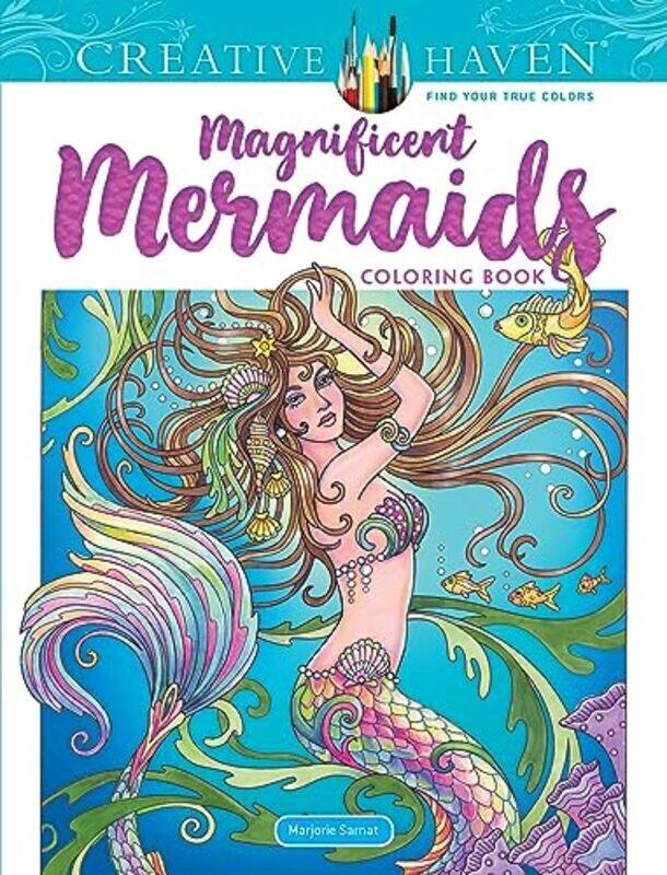 

Creative Haven Magnificent Mermaids Coloring Book By Marjorie Sarnat Paperback