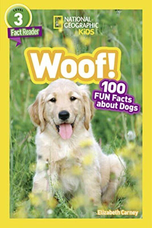 

Woof! 100 Fun Facts About Dogs (L3) , Paperback by Carney, Elizabeth