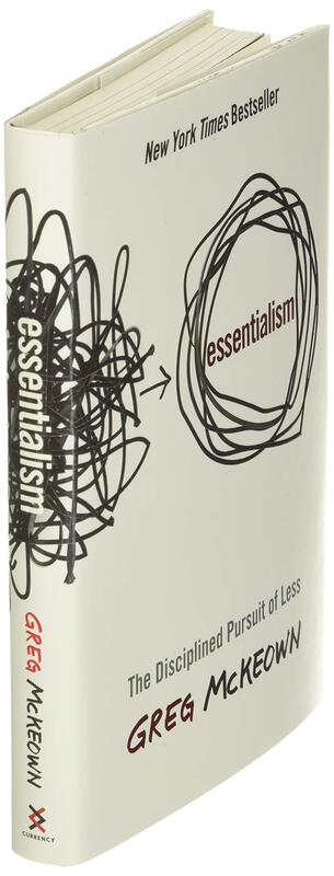 Essentialism: The Disciplined Pursuit of Less, Hardcover Book, By: Greg Mckeown