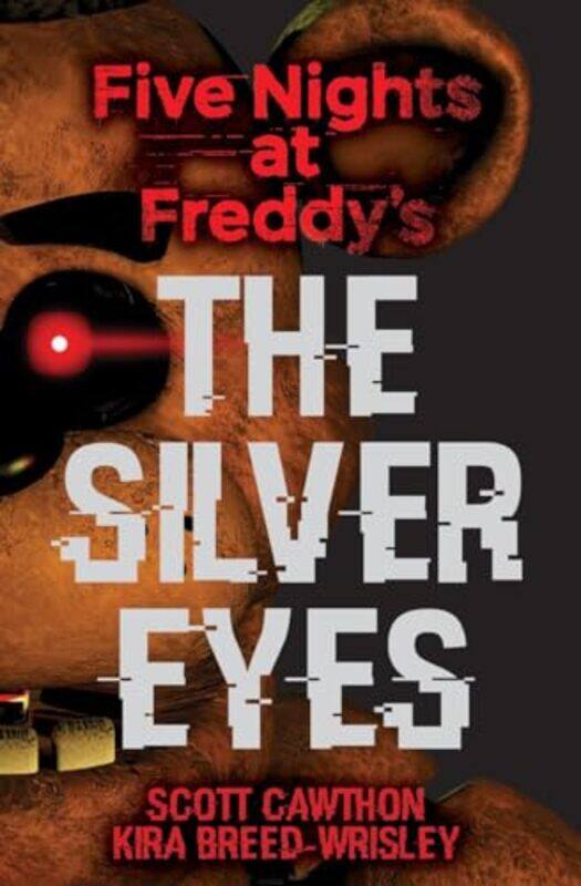 

5 Nights At Freddys01 Silver Eyes By Cawthon Scott - Paperback