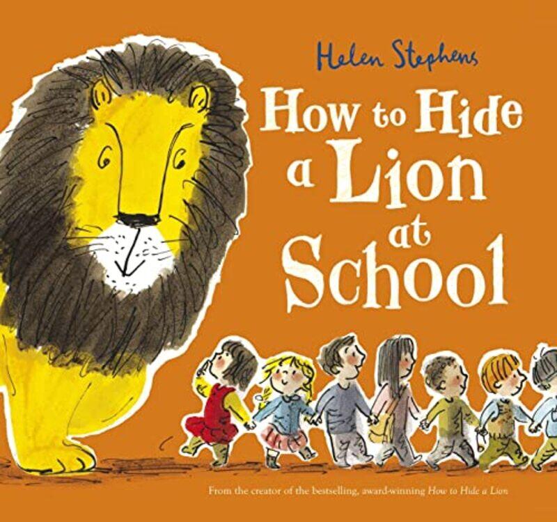 

How To Hide A Lion At School by Helen Stephens-Paperback