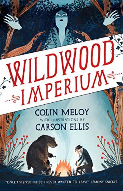 

Wildwood Imperium by Colin MeloyCarson Ellis-Paperback