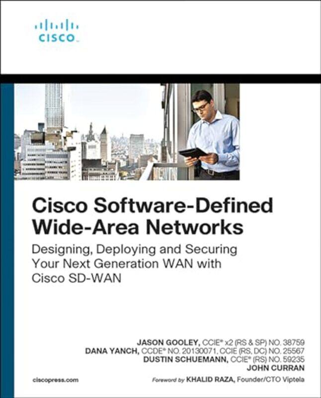 

Cisco Softwaredefined Wide Area Networks Designing Deploying And Securing Your Next Generation Wa by Gooley, Jason - Yanc..Paperback