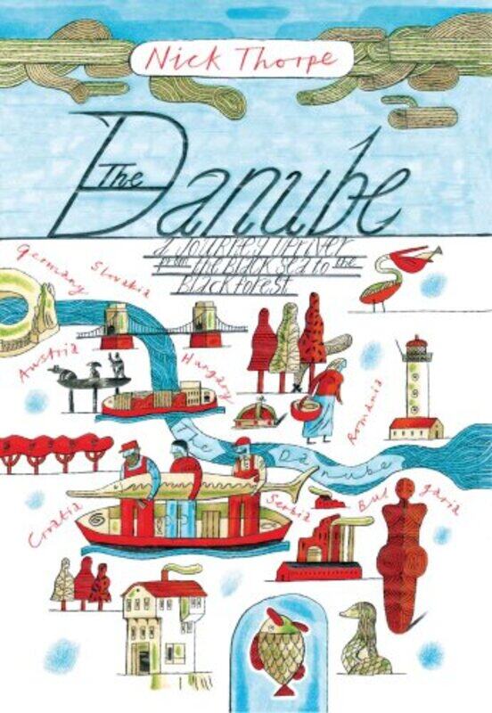 

The Danube by Nick Thorpe-Paperback