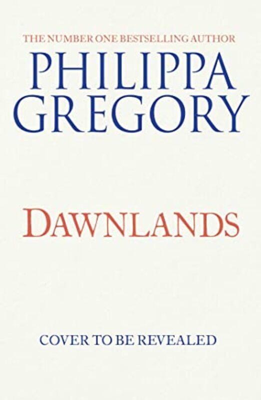 

Dawnlands by Philippa Gregory-Paperback