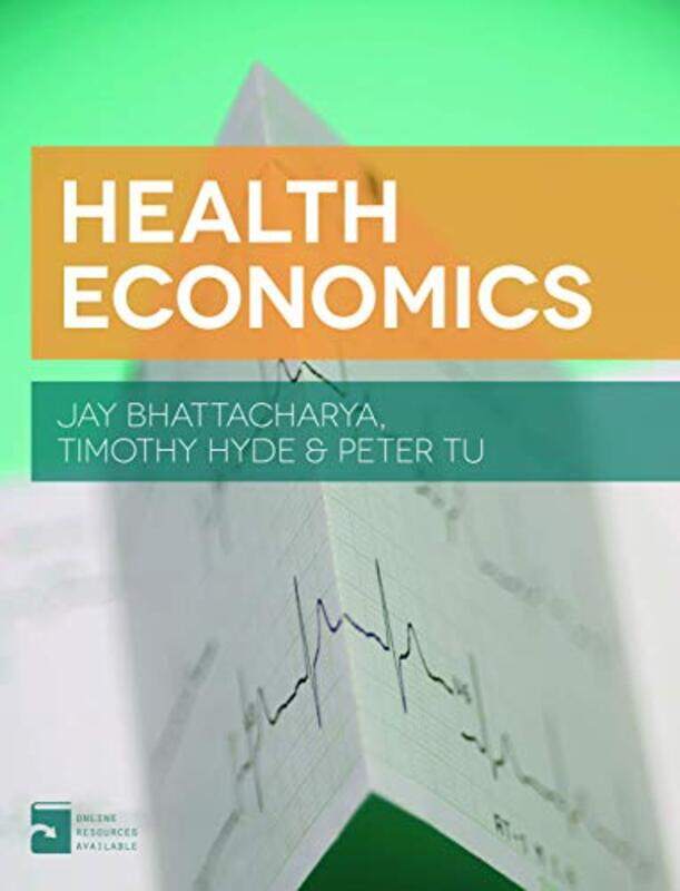 

Health Economics by Jay BhattacharyaTimothy HydePeter Tu-Paperback