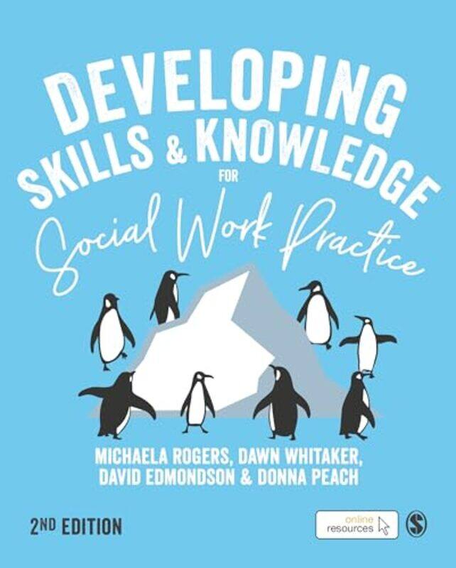 

Developing Skills and Knowledge for Social Work Practice by Tahar Ben JellounAneesa Abbas Higgins-Paperback