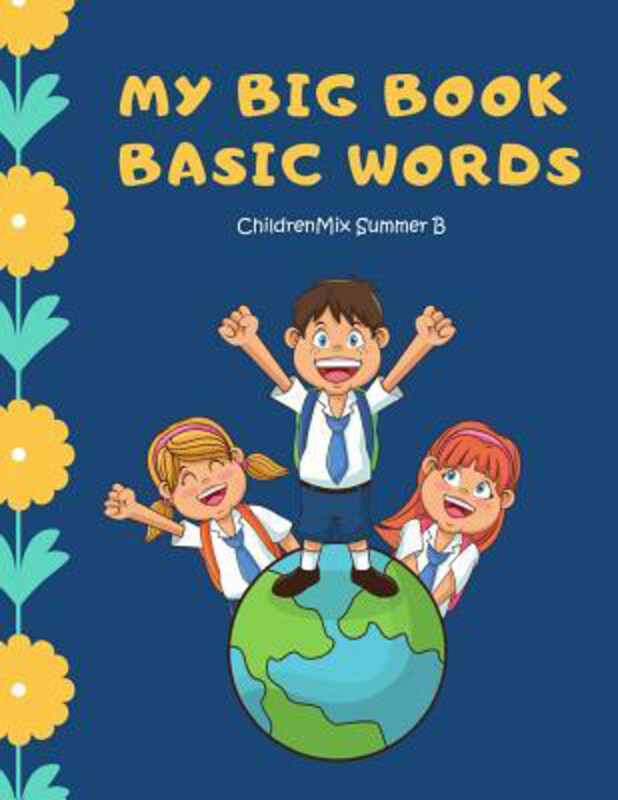 

My Big Book Basic Words: High Frequency Words Flash Cards Activity kids books, Paperback Book, By: Childrenmix Summer B