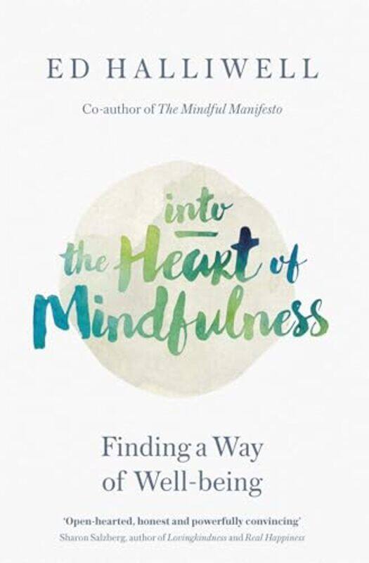 

Into the Heart of Mindfulness by Alex TabakDirk Hilbers-Paperback