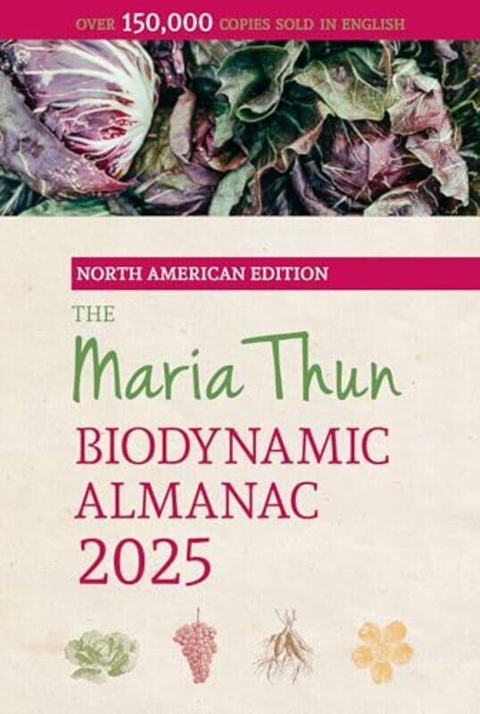 

The North American Maria Thun Biodynamic Almanac 2025 by Thun, Titia - Thun, Friedrich , Paperback