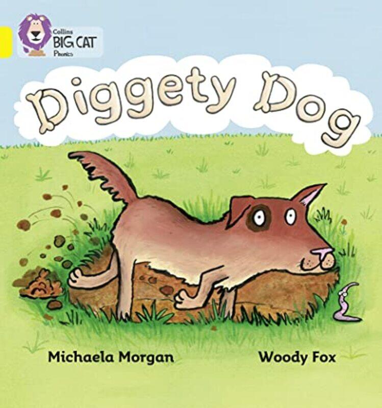 

Diggety Dog by William J HolsteinMichael McLaughlin-Paperback