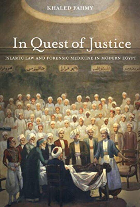 

In Quest of Justice by Khaled Fahmy-Paperback