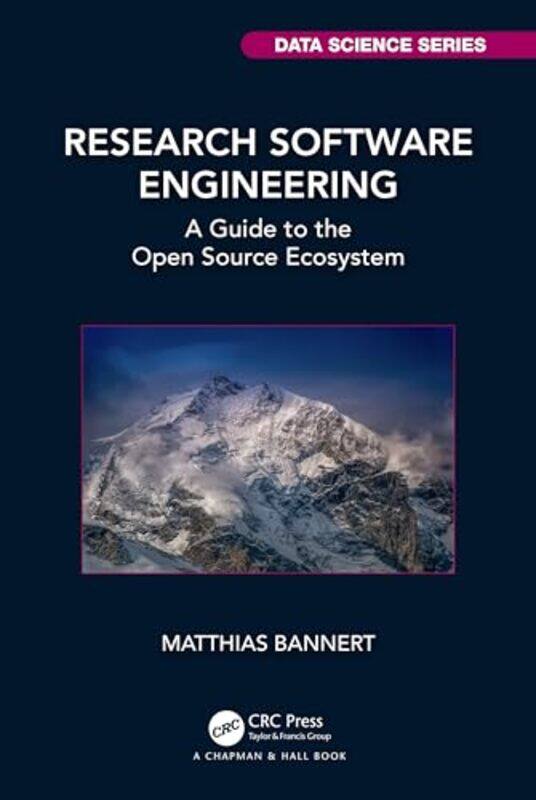 

Research Software Engineering by Matthias (KOF Swiss Economic Institute, Zurich, Switzerland) Bannert -Paperback