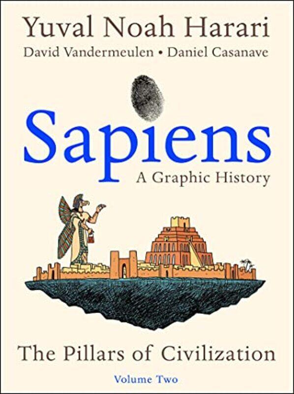 

Sapiens: A Graphic History, Volume 2: The Pillars of Civilization , Hardcover by Harari, Yuval Noah