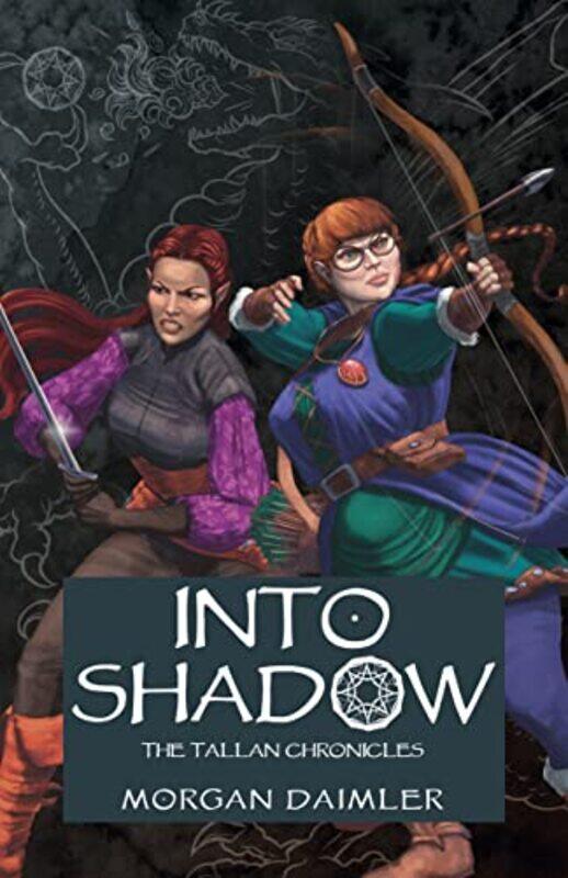 

Into Shadow - The Tallan Chronicles,Paperback by Morgan Daimler