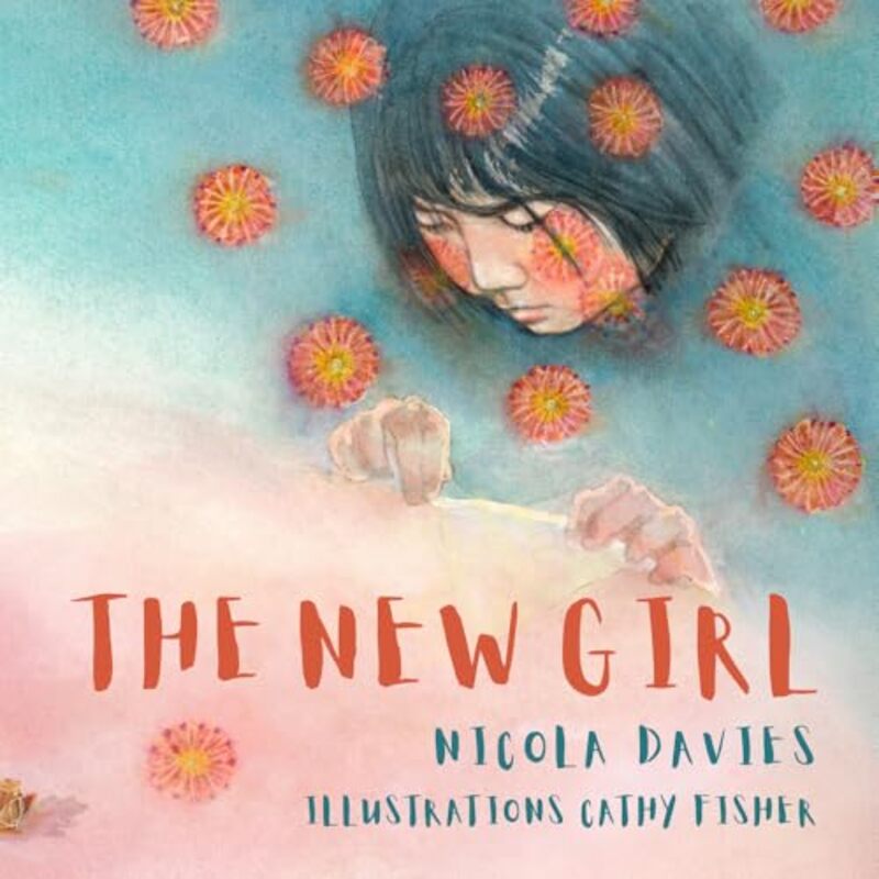 

New Girl The by Nicola DaviesCathy Fisher-Hardcover