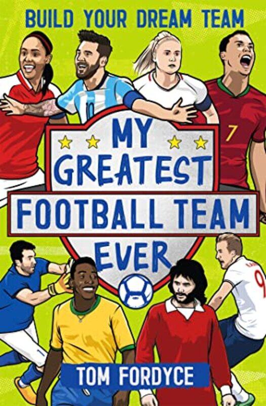 

My Greatest Football Team Ever by Nikki Van De Car-Paperback
