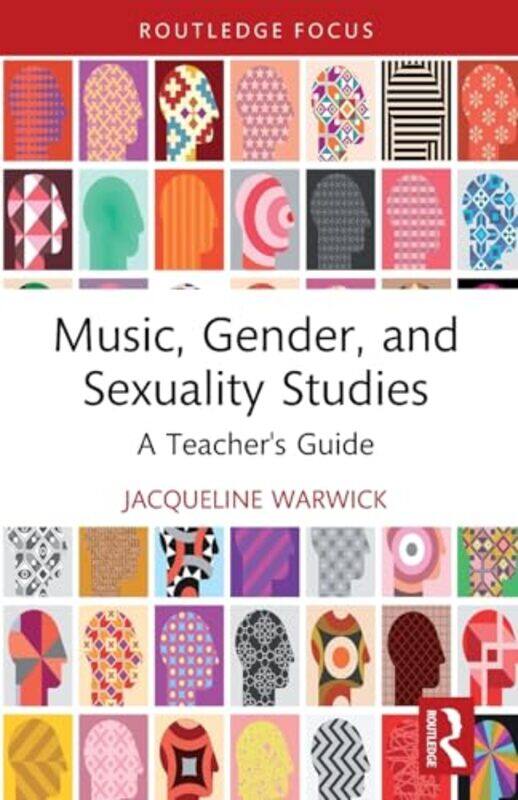 

Music, Gender, and Sexuality Studies by Jacqueline Warwick -Paperback