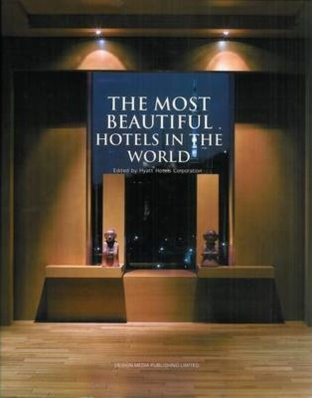 

The most beautiful hotels in the world,Paperback,ByVarious