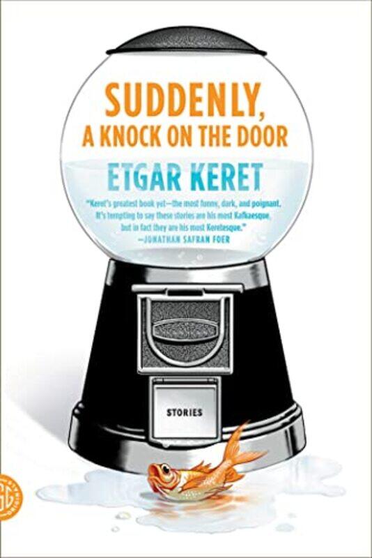 

Suddenly A Knock On The Door By Keret Etgar - Paperback