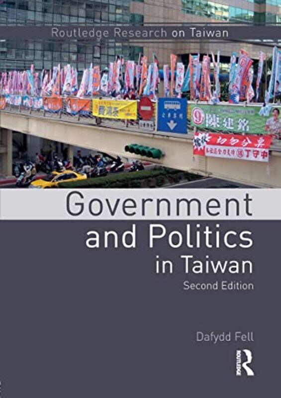 

Government and Politics in Taiwan by Dafydd Fell-Paperback