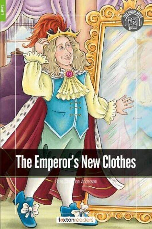 

The Emperors New Clothes Foxton Readers Level 1 400 Headwords CEFR A1A2 with free online AUDIO by Alan J Daly-Paperback