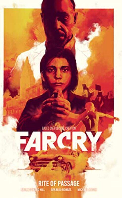 

Far Cry Rite of Passage by Bryan Edward HillGeraldo BorgesMichael Atiyeh-Hardcover