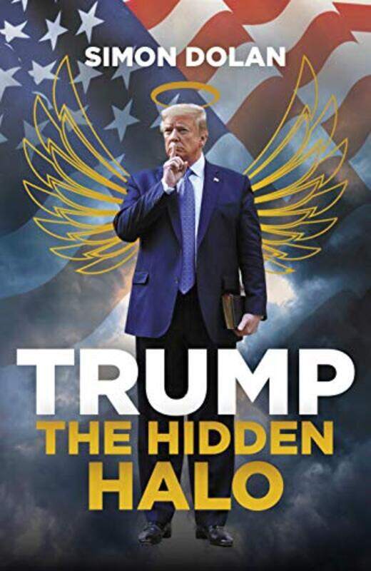 

Trump The Hidden Halo by Simon Dolan-Hardcover
