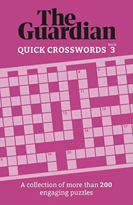 

The Guardian Quick Crosswords 3: A collection of more than 200 engaging puzzles , Paperback by The Guardian