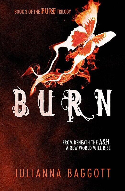 

Burn (Pure Trilogy 3), Paperback Book, By: Julianna Baggott