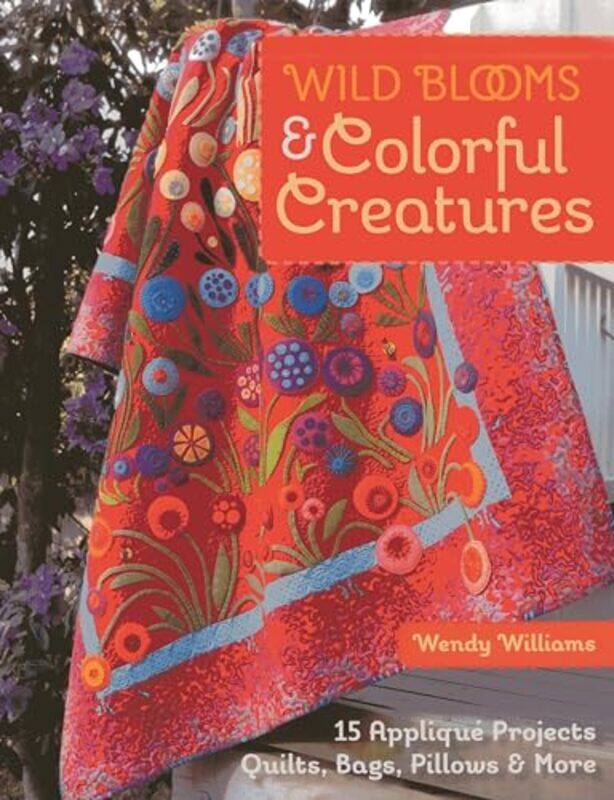 

Wild Blooms & Colorful Creatures-Paperback