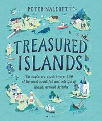 Treasured Islands: The explorer's guide to over 200 of the most beautiful and intriguing islands aro.paperback,By :Naldrett, Peter