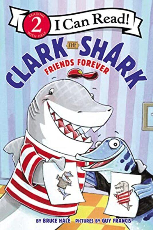 

Clark the Shark Friends Forever by Bruce HaleGuy Francis-Paperback