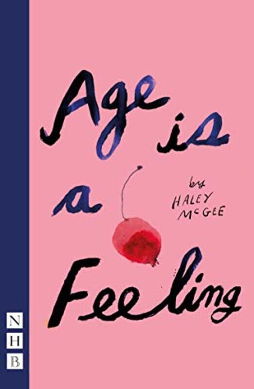 

Age is a Feeling by Haley McGee-Paperback