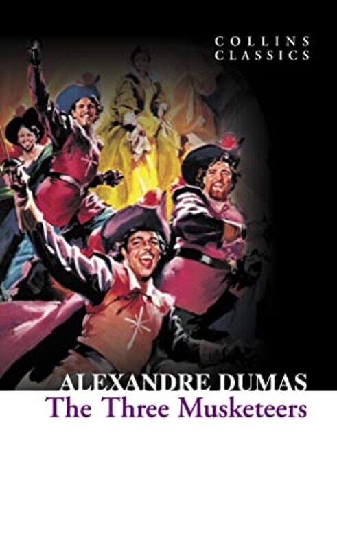 

Collins Classics The Three Musketeers By Alexandre Dumas - Paperback