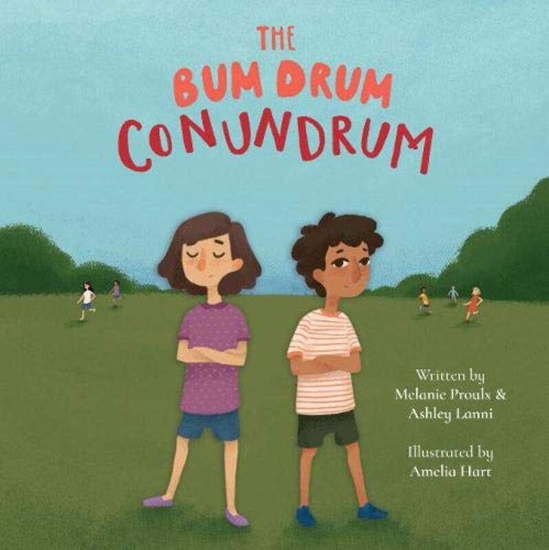 

The Bum Drum Conundrum by Melanie ProulxAshley LanniAmelia Hart-Paperback