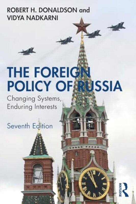 

The Foreign Policy of Russia by Robert H DonaldsonVidya Nadkarni-Paperback