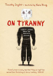 On Tyranny Graphic Edition: Twenty Lessons from the Twentieth Century, Hardcover Book, By: Timothy Snyder