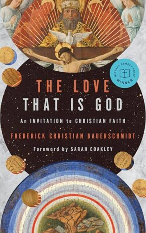 

The Love That Is God by BAUERSCHMIDT FREDER-Paperback