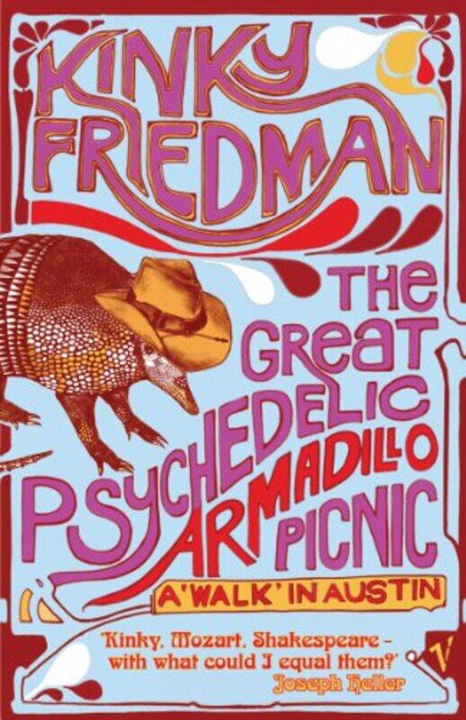 

The Great Psychedelic Armadillo Picnic by Kinky Friedman-Paperback
