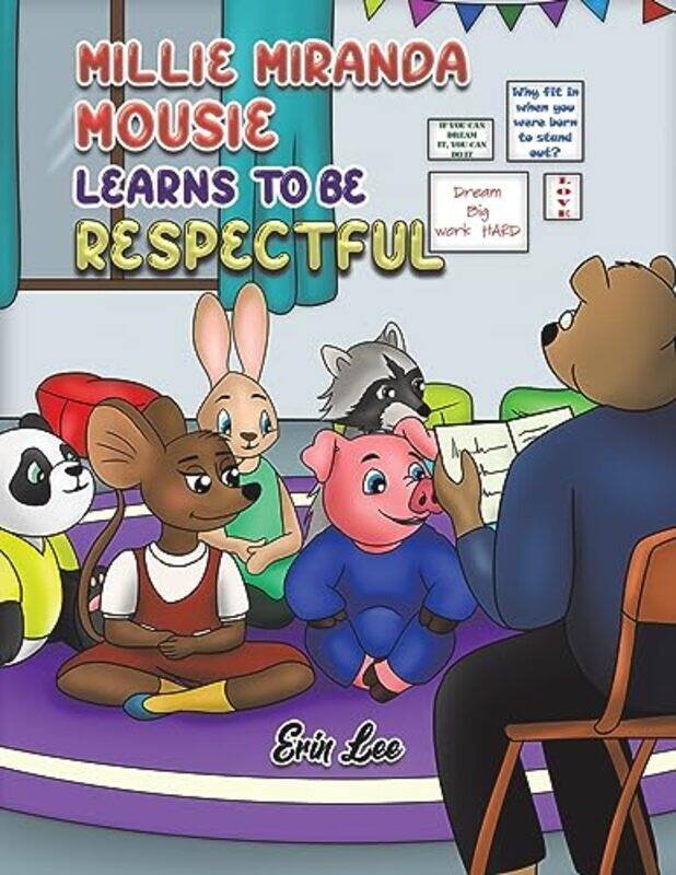 

Millie Miranda Mousie Learns to be Respectful by Carol Anne Hilton-Paperback