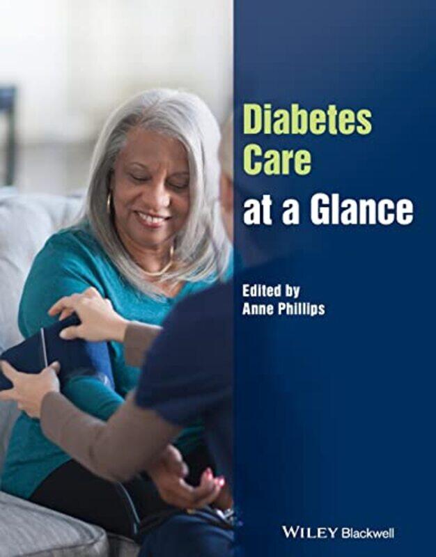 

Diabetes Care at a Glance by Anne Birmingham City University Phillips-Paperback
