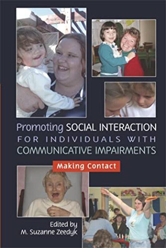 

Promoting Social Interaction for Individuals with Communicative Impairments by Michele Kirsch-Paperback